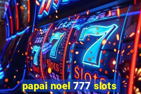 papai noel 777 slots